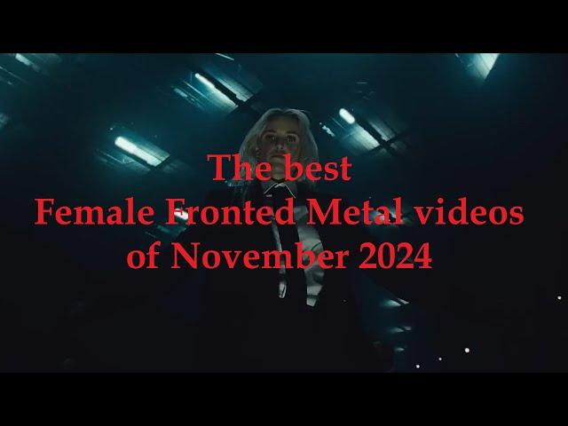 The best Female Fronted Metal videos of November 2024