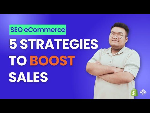 SEO eCommerce: 5 Game-Changing Strategies to Skyrocket Your Shopify Store's Sales