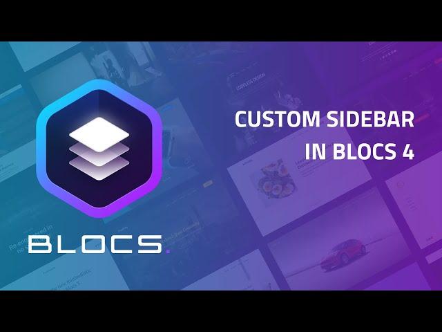 How to Create Custom Sidebar in Blocs 4