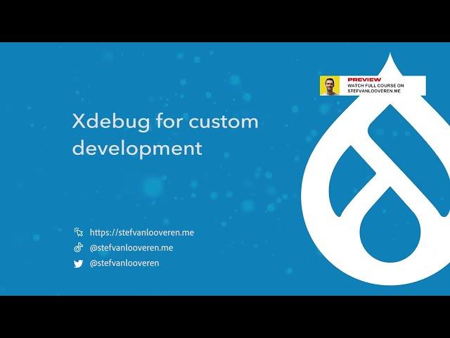 6/13 Use Xdebug for debugging in Drupal (preview)