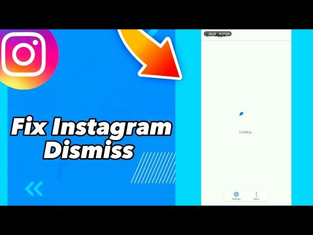 How to Fix Instagram Dismiss