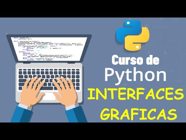 Curso de Python desde cero para principiantes | INTERFACES GRAFICAS, (video 28)