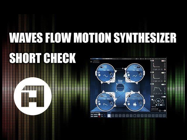 Waves Flow Motion Synthesizer Short Check