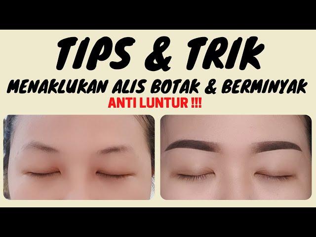 TIPS & TRIK MENAKLUKAN ALIS BOTAK DAN BERMINYAK