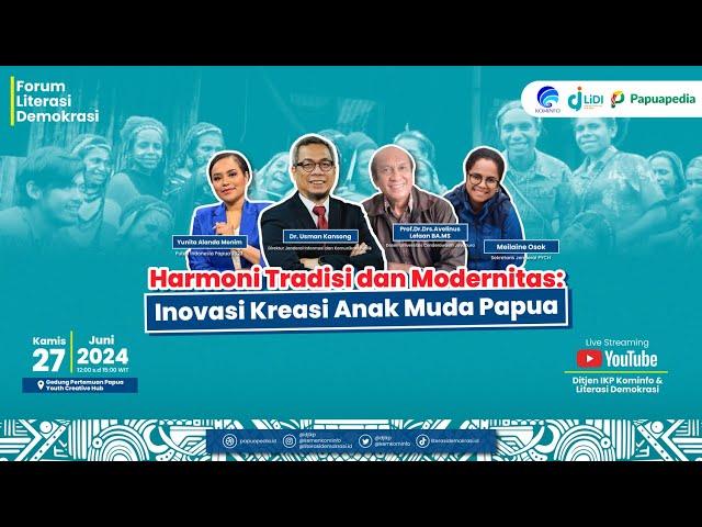 Forum Diskusi Publik : "Harmoni Tradisi dan Modernitas: Inovasi Kreasi Anak Muda Papua"