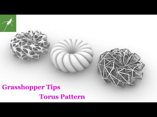 【Grasshopper Tips】Torus Pattern