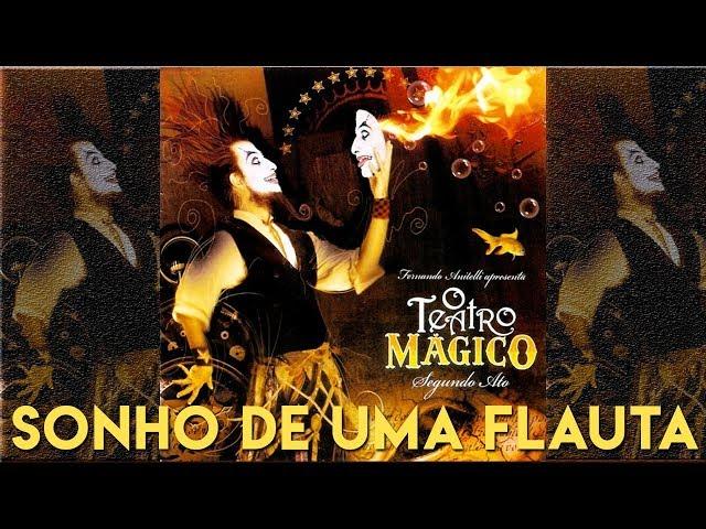 O Teatro Mágico - Sonho de uma flauta [ÁUDIO OFICIAL]