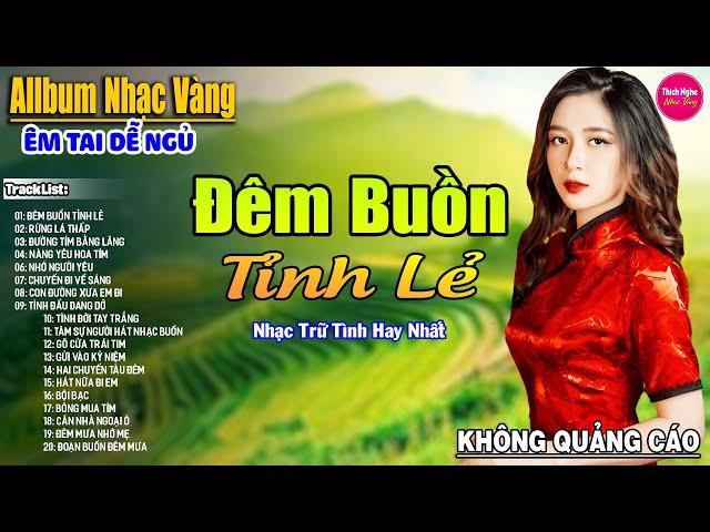 Đêm Buồn Tỉnh Lẻ  Liên Khúc Rumba Hải Ngoại Hay Nhất Vượt Thời Gian, Nghe Thử Một Lần Bạn Sẽ Nghiện