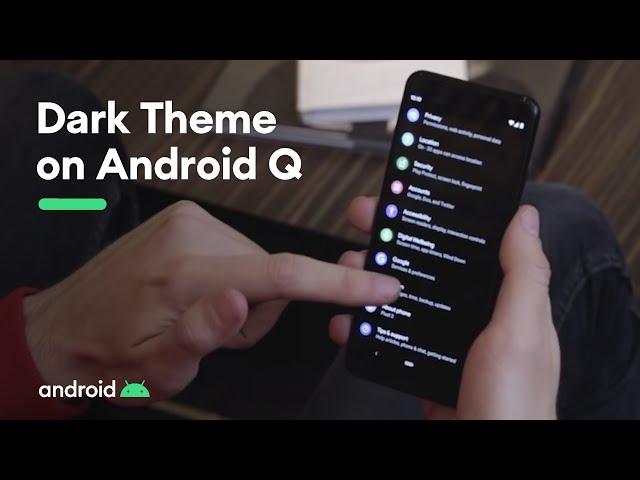 Android Q: Dark Theme is here