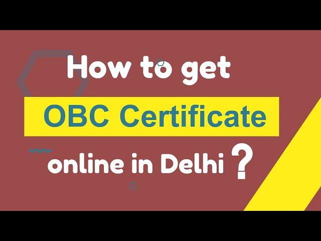 How to get OBC Certificate online in Delhi?