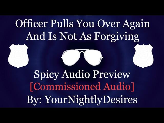 [M4F] [Spicy ASMR] Officer Pulls You Over.. Again