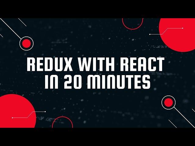 Redux with React in 20 Mins