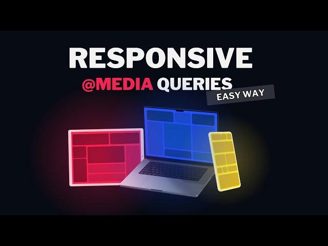 Master Responsive CSS Media Queries in easy way