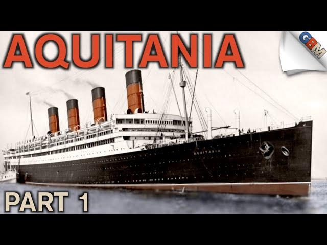 RMS Aquitania: The Ship Beautiful (part 1 of 2) feat. Fox Star Line