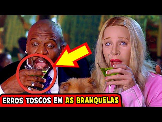 30 ERROS BIZARROS que você não NOTOU em AS BRANQUELAS (2004) 