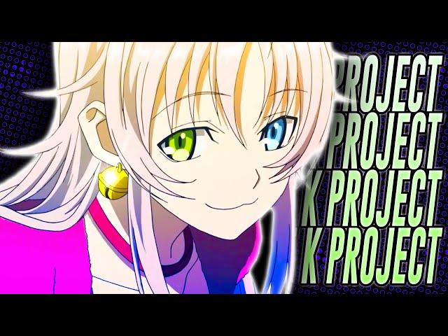 K Project Is The MOST UNDERRATED Anime Of ALL Time...