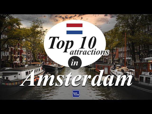 Top 10 attractions in Amsterdam