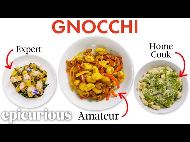 4 Levels of Gnocchi: Amateur to Food Scientist | Epicurious