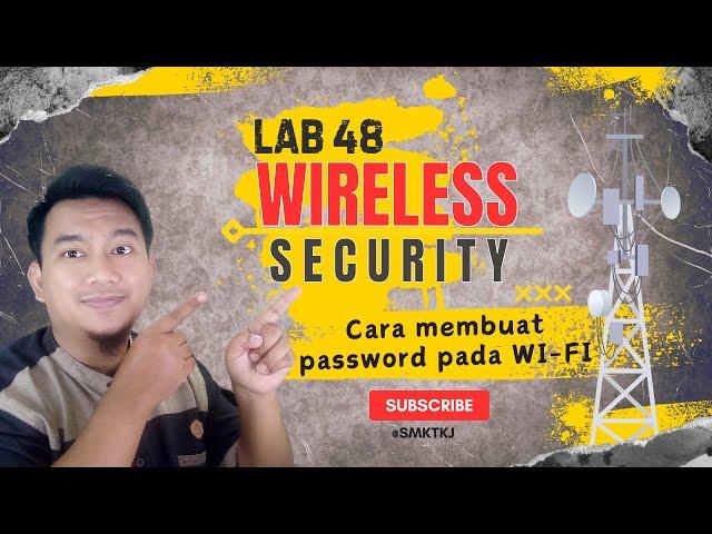 Lab 48 Cara mengamankan jaringan access point menggunakan password