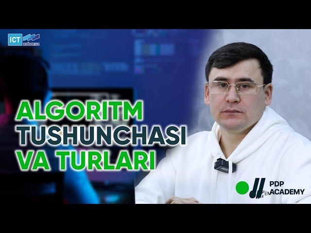 ALGORITM TUSHUNCHASI VA TURLARI