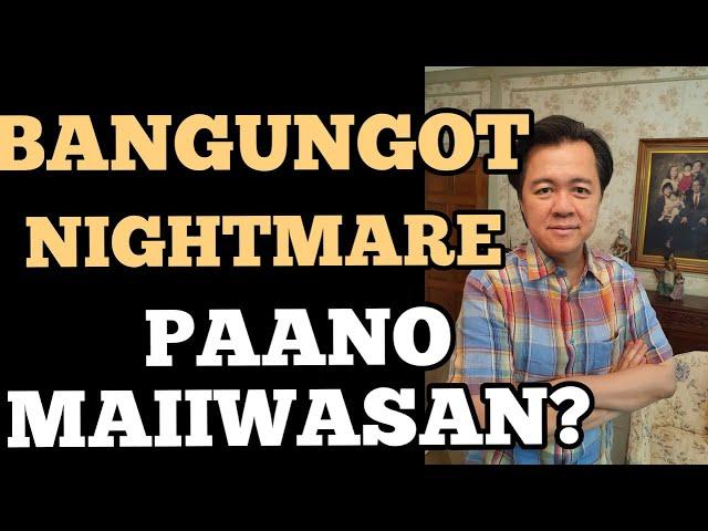 Bangungot o Nightmare: Paano Maiwasan - Payo ni Doc Willie at Liza Ong