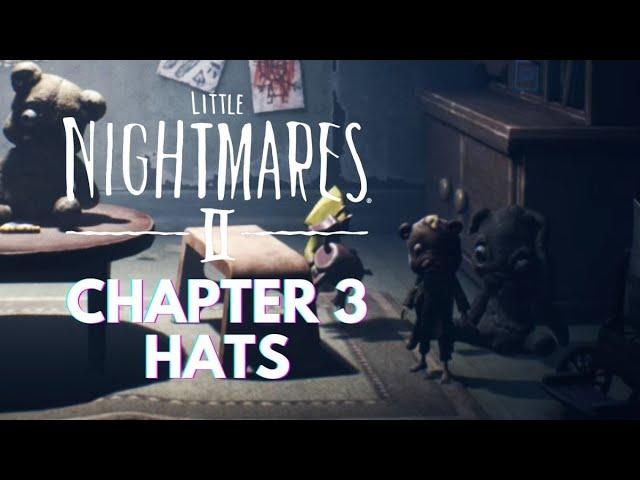 LITTLE NIGHTMARES 2: ALL Chapter 3 Hat Locations (Teddy Bear & Mummy)