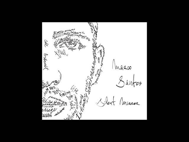 Marco Santos - Silent Mirror