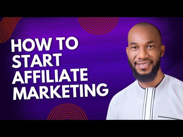 How To Start Affiliate Marketing