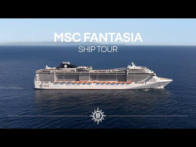 Ship Tour of MSC Fantasia | MSC Cruises