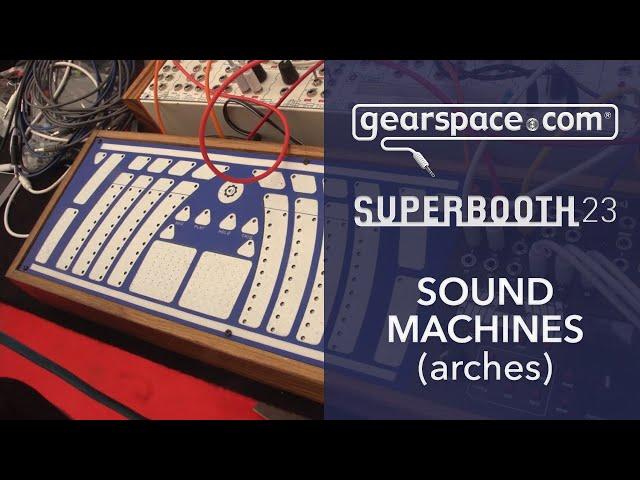 SoundMachines Arches Update - Gearspace @ Superbooth 2023