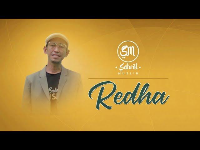 Redha | Music Video Official | Sahrol Muslih