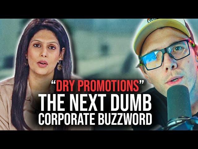 "DRY PROMOTIONS" - THE NEXT DUMB CORPORATE BUZZWORD?!