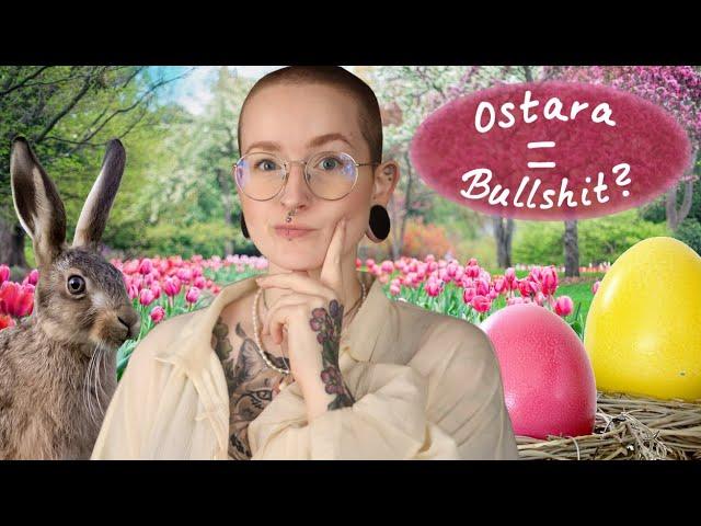 Debunking Spring Equinox Myths: Ostara, Eostre and the Pagan Origin of Easter Traditions