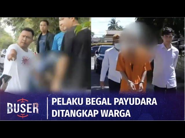 Begal Payudara di Siang Bolong, Pelaku yang Dalam Kondisi Mabuk Diamankan Warga | Buser