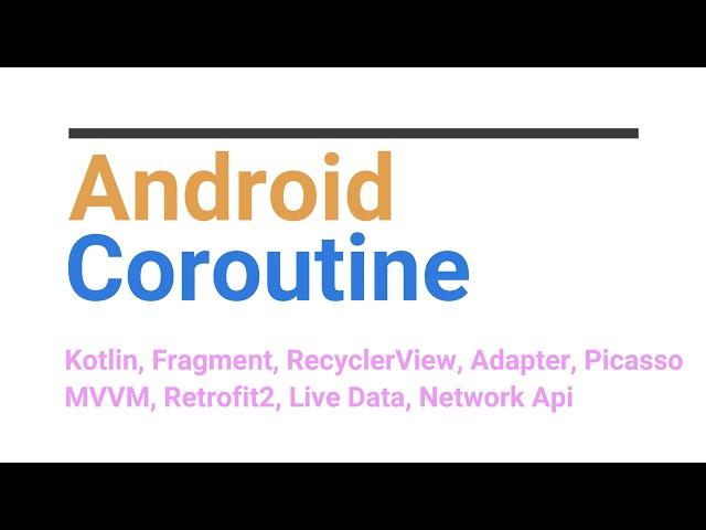 Android (Kotlin) API call from MVVM using Coroutine, Retrofit, RecyclerView | Image library Picasso