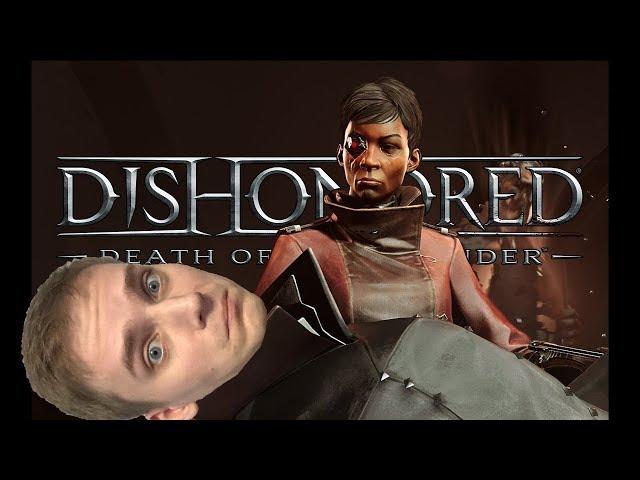 БЕЗ УБИЙСТВ. ПУТЬ СТЕЛСА►Dishonored: Death of the Outsider |  Прохождение