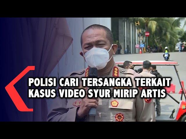 Polisi Cari Tersangka Kasus Video Syur Mirip Gisel dan Jedar