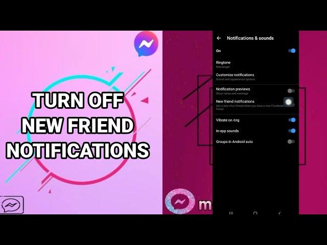 How To Turn Off New Friend Notifications On Facebook Messenger App