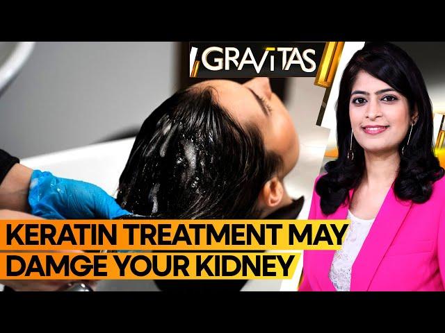 Gravitas: Keratin treatment may lead to kidney damage, finds study