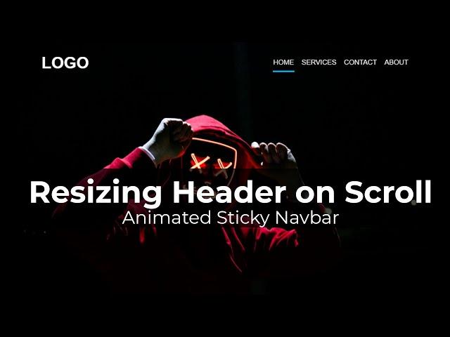 Animated Sticky Navbar - Resizing Header on Scroll - Sticky Header On Scroll