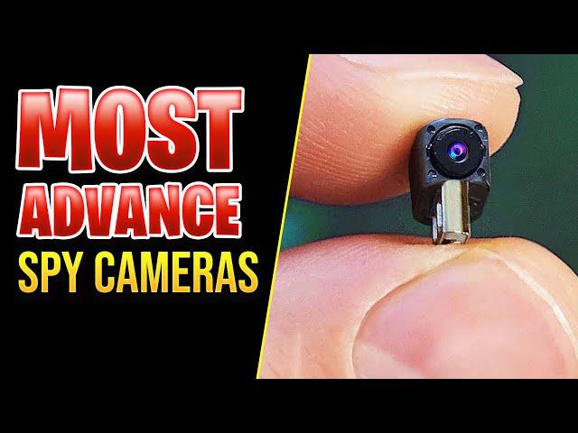 THE MOST ADVANCE SPY CAMERAS THAT WILL BLOW YOUR MINDS!