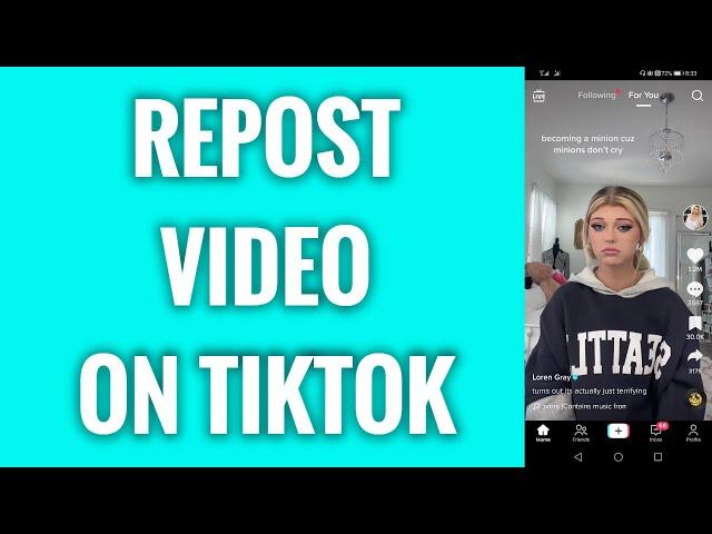 How To Repost Someone's Video On TikTok