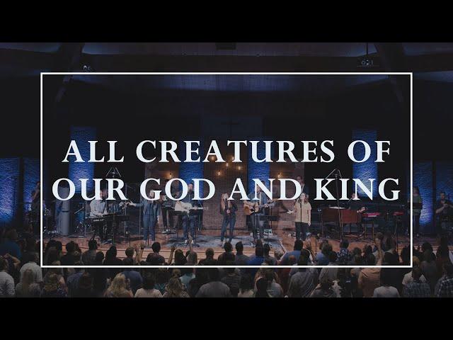 All Creatures of Our God and King • Prayers of the Saints Live