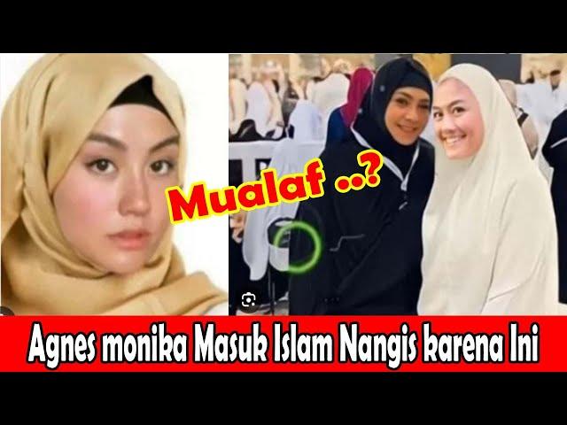 Agnes Monika Mualaf Masuk Islam Nangis Karena Ini.