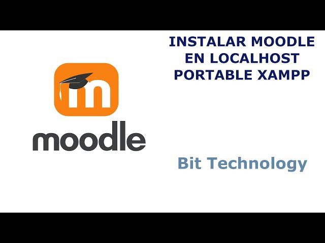  Instalación de MOODLE  en LOCALHOST Portable con XAMPP 