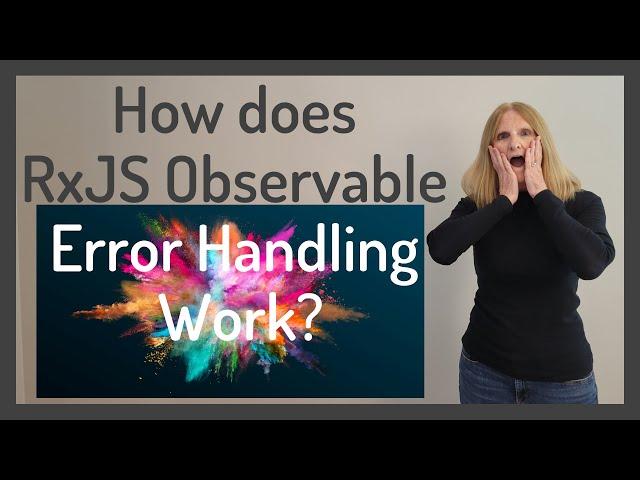 How Does RxJS Observable Error Handling Work?