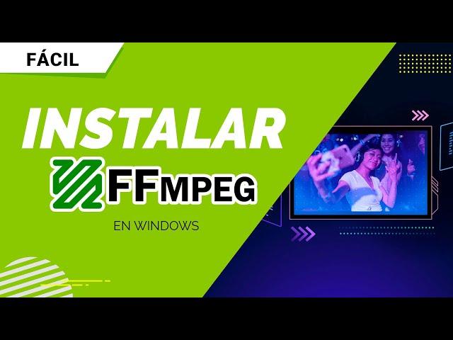 ️ Guía Completa: Cómo Instalar FFMPEG en Windows | Paso a Paso 