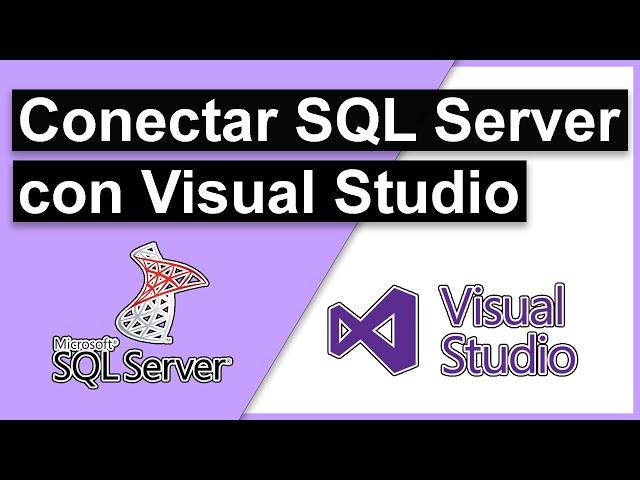 Como conectar SQL SERVER con VISUAL STUDIO | [FÁCIL] 