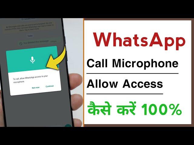 To Call Allow WhatsApp Access To Your Microphone Tap Setting Permission And Turn On Microphone