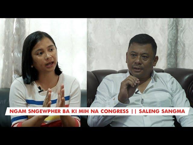 Ka jingiakhun nangne shakhmat kan dei hapdeng ka Congress bad VPP || Saleng Sangma